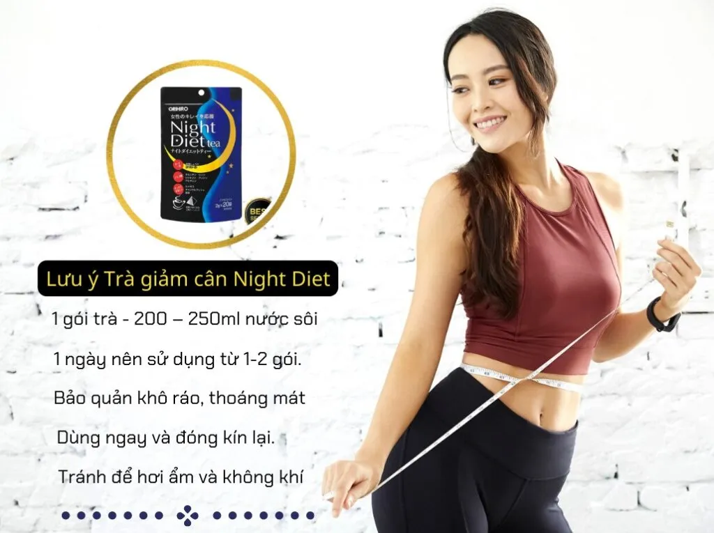 Lưu ý khi dùng trà Night Diet