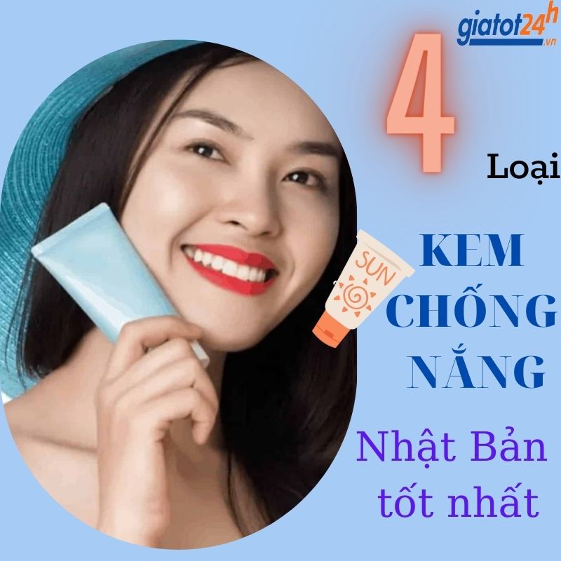 kem chống nắng nhật bản loại nào tốt