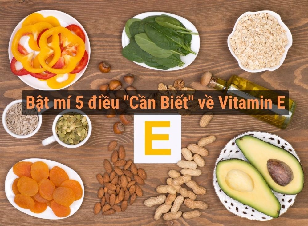 5 điều cần biết về vitamin E