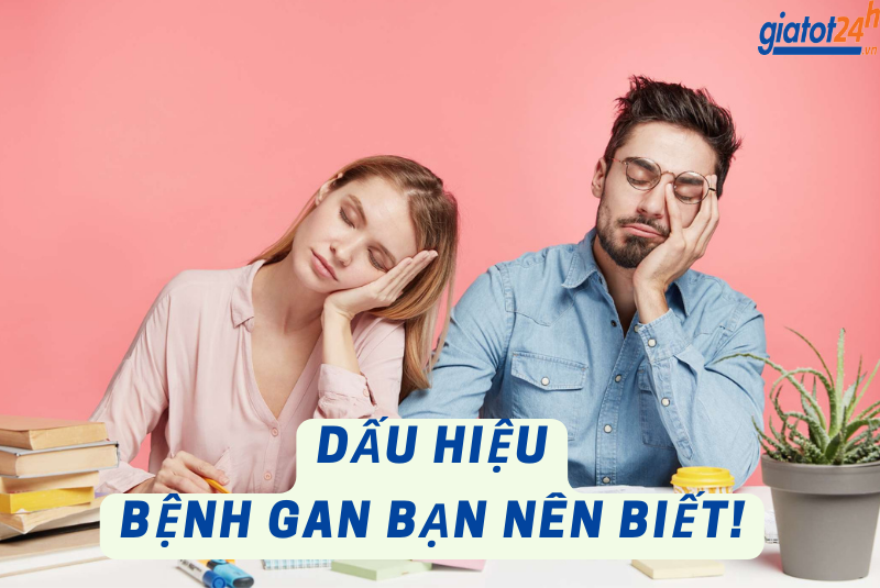 dấu hiệu của bệnh gan