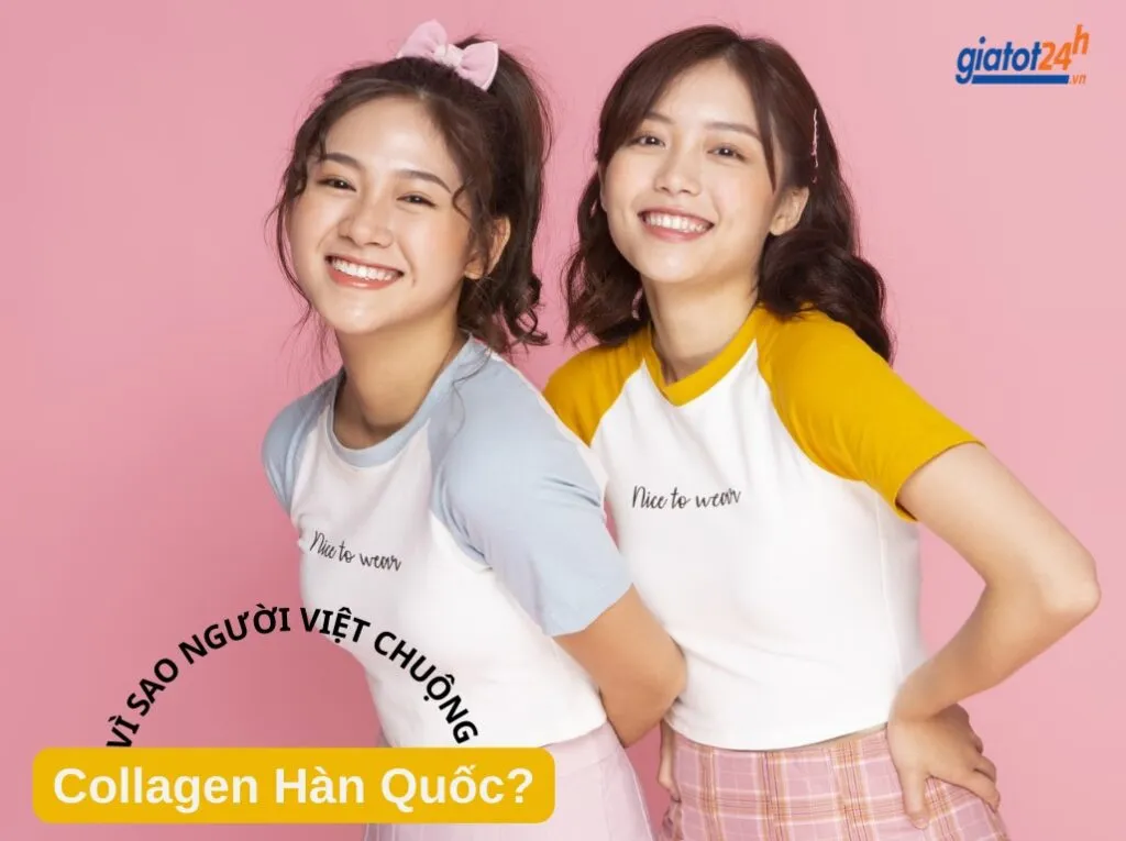 Vì sao người Việt chuộng Collagen Hàn Quốc